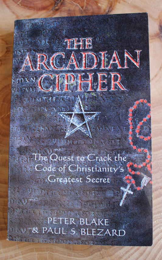 The Arcadian Cipher - Peter Blake & Paul S. Blezard