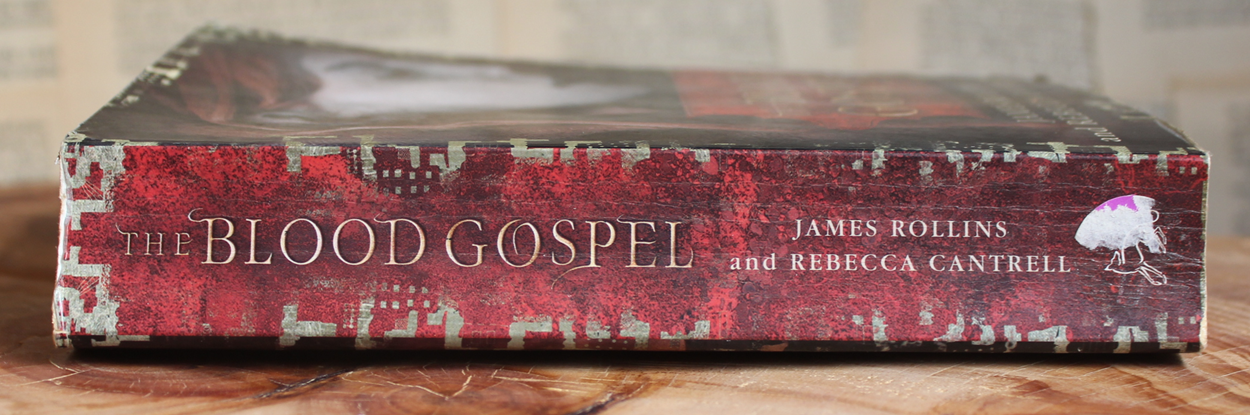 The Blood Gospel - James Rollins and Rebecca Cantrell