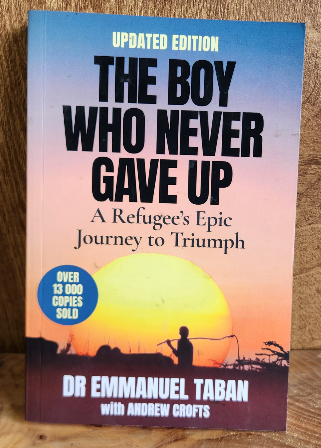 The Boy Who Never Gave Up - Dr Emmanuel Taban