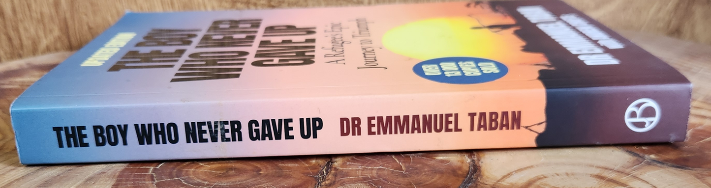 The Boy Who Never Gave Up - Dr Emmanuel Taban