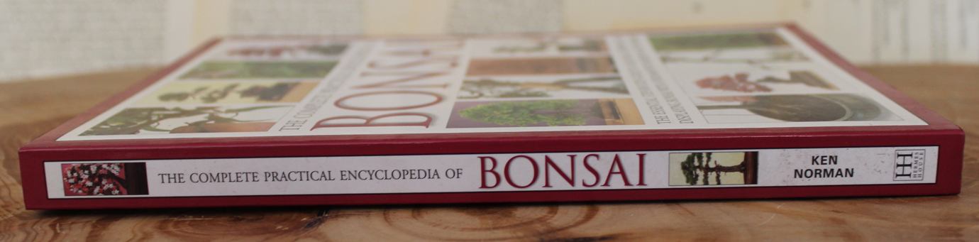 The Complete Practical Encyclopedia of Bonsai