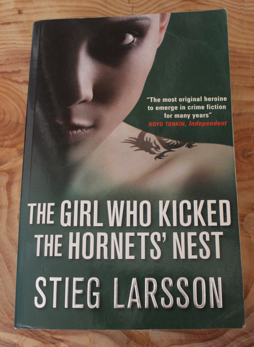 The Girl Who Kicked The Hornets' Nest - Stieg Larsson