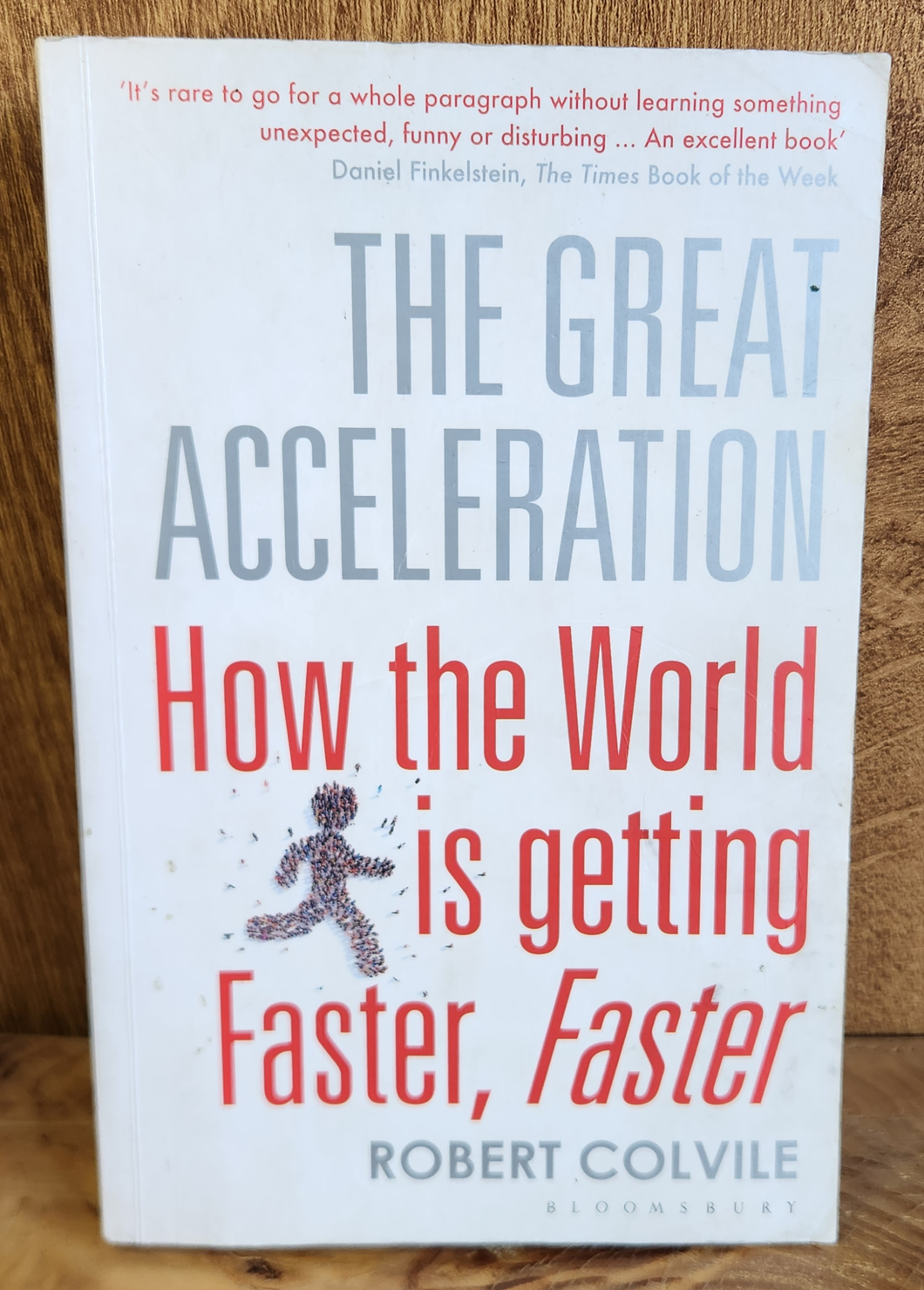 The Great Acceleration - Robert Colvile