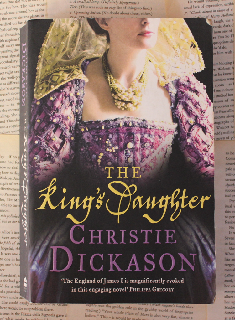 The King's Daughter - Christie Dickason