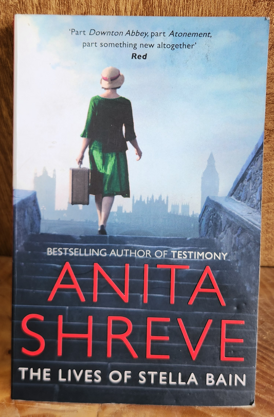 The Lives of Stella Bain - Anita Shreve