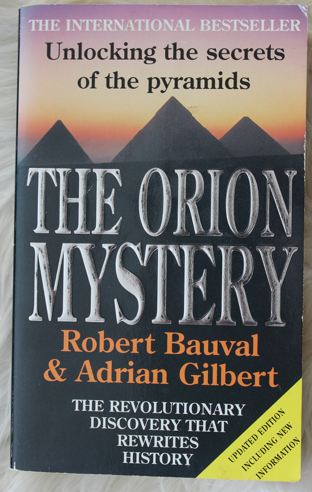 The Orion Mystery - Robert Bauval & Adrian Gilbert