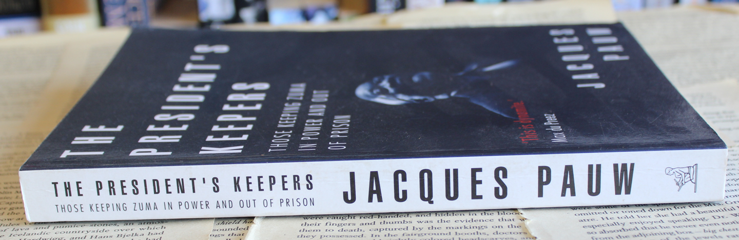 The President's Keepers - Jacques Pauw