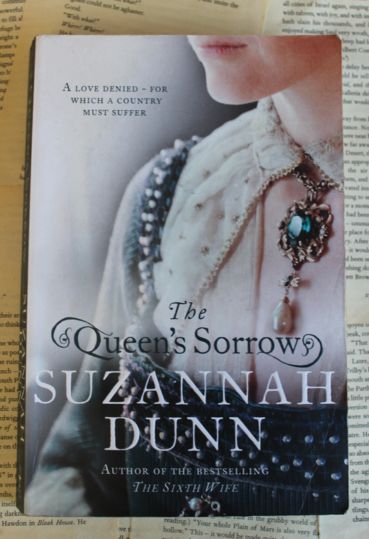 The Queen's Sorrow - Suzannah Dunn