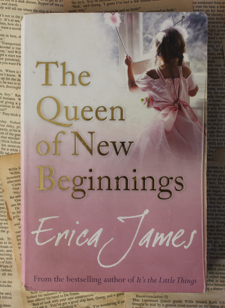 The Queen of New beginnings - Erica James