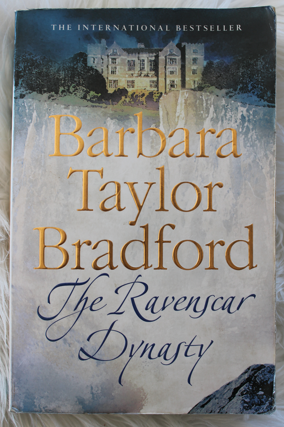 The ravenscar dynasty - Barbara Taylor Bradford