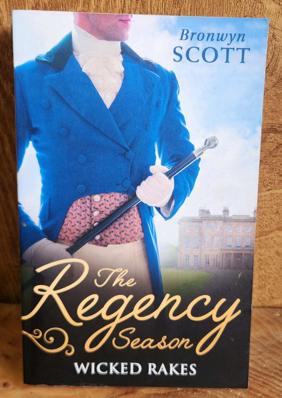 The Regency Season, Wicked Rakes - Bronwyn Scott