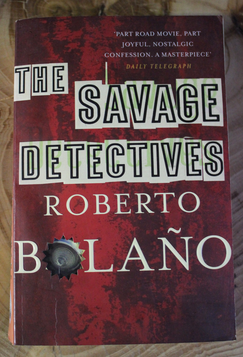 The Savage Detectives - Roberto Bolano