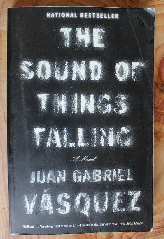 The Sound of Things Falling - Juan Gabriel Vasquez