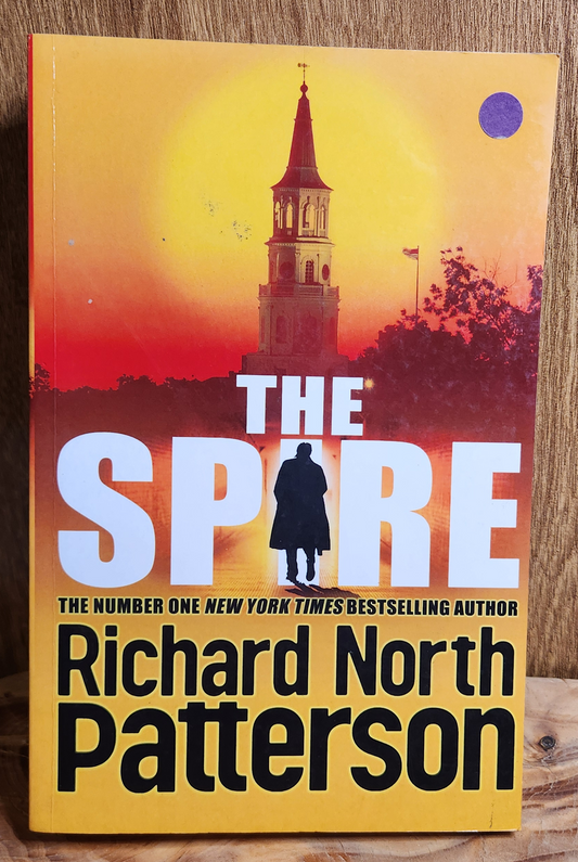 The Spire - Richard North Patterson