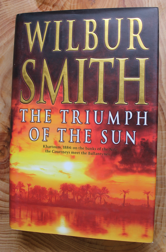 The Triumph of the Sun - Wilbur Smith