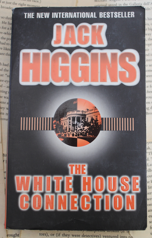 The White House Connection - Jack Higgins