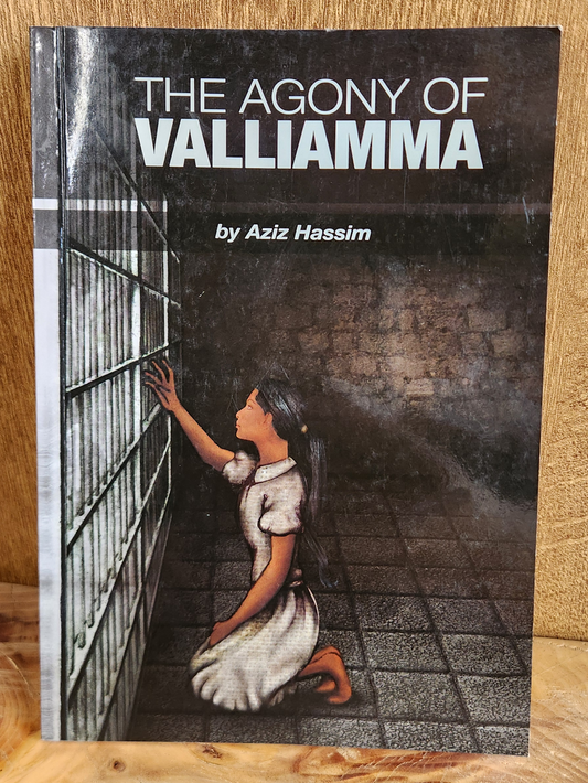 The Agony of Valliamma - Aziz Hassim