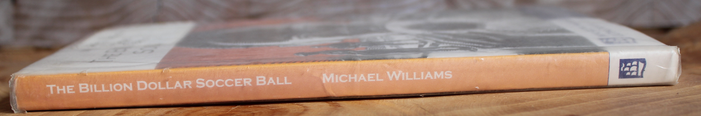 The Billion Dollar Soccer Ball - Michael Williams