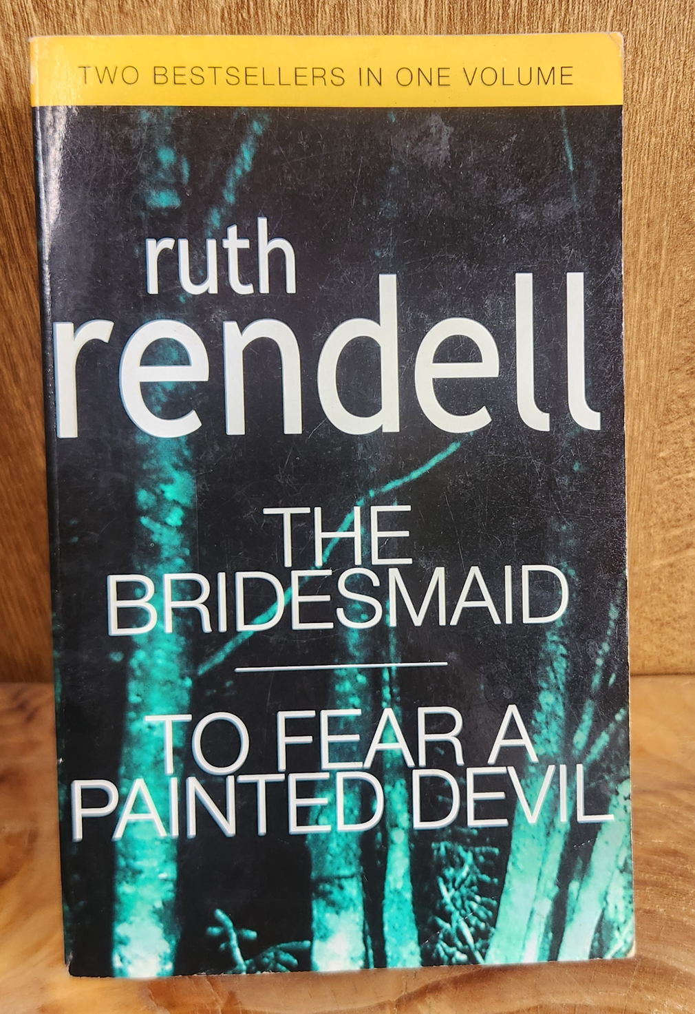 The Bridesmaid, To Fear a Painted Devil - Ruth Rendell
