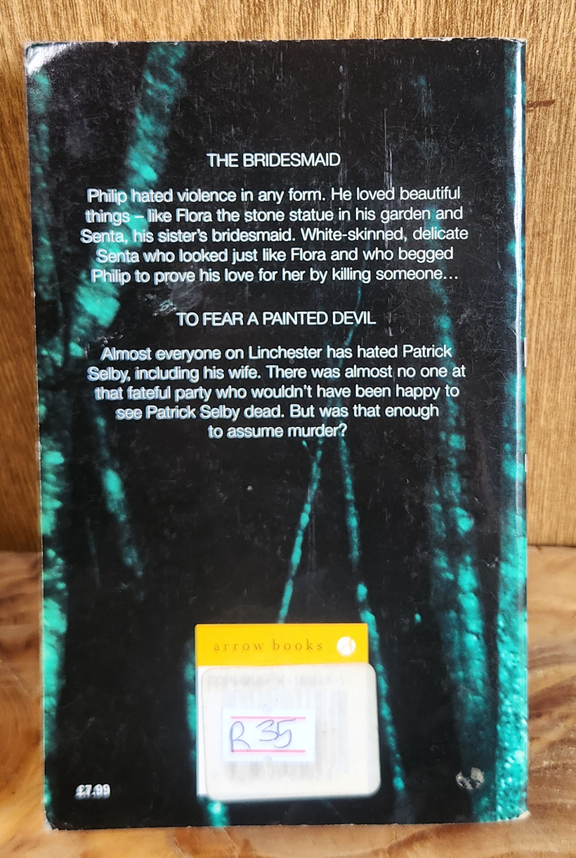 The Bridesmaid, To Fear a Painted Devil - Ruth Rendell