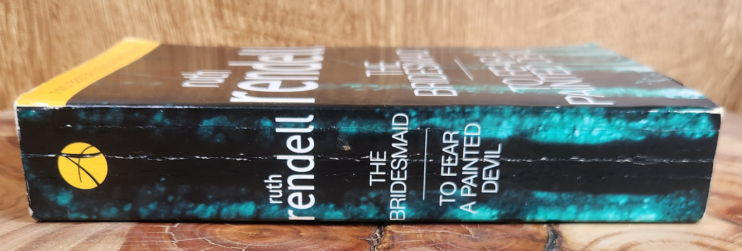 The Bridesmaid, To Fear a Painted Devil - Ruth Rendell