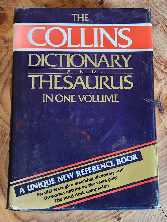 The Collins Dictionary and Thesaurus in one volume