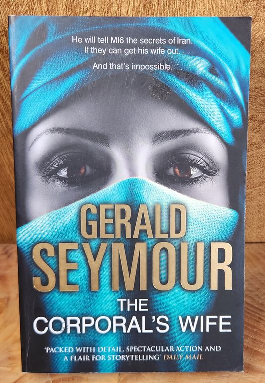 The Corporal's Wife - Gerald Seymour