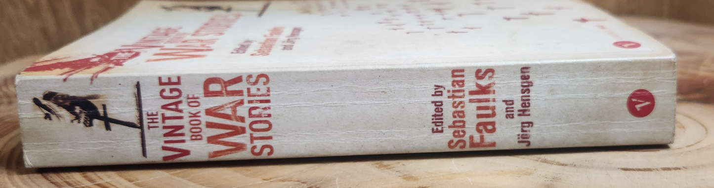 The Vintage book of war stories - Sebastian Faulks and Jörg Hensgen