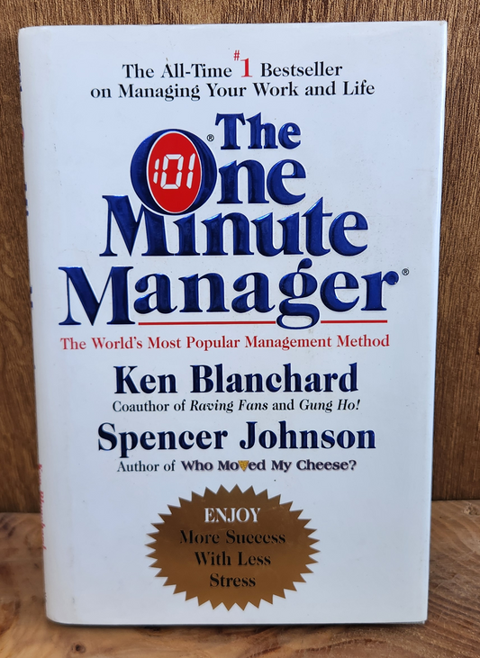 The one minute manager - Ken Blanchard and Spencer Johnson