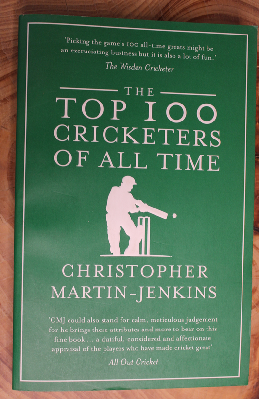The top 100 cricketers of all time, Christopher Martin-Jenkins