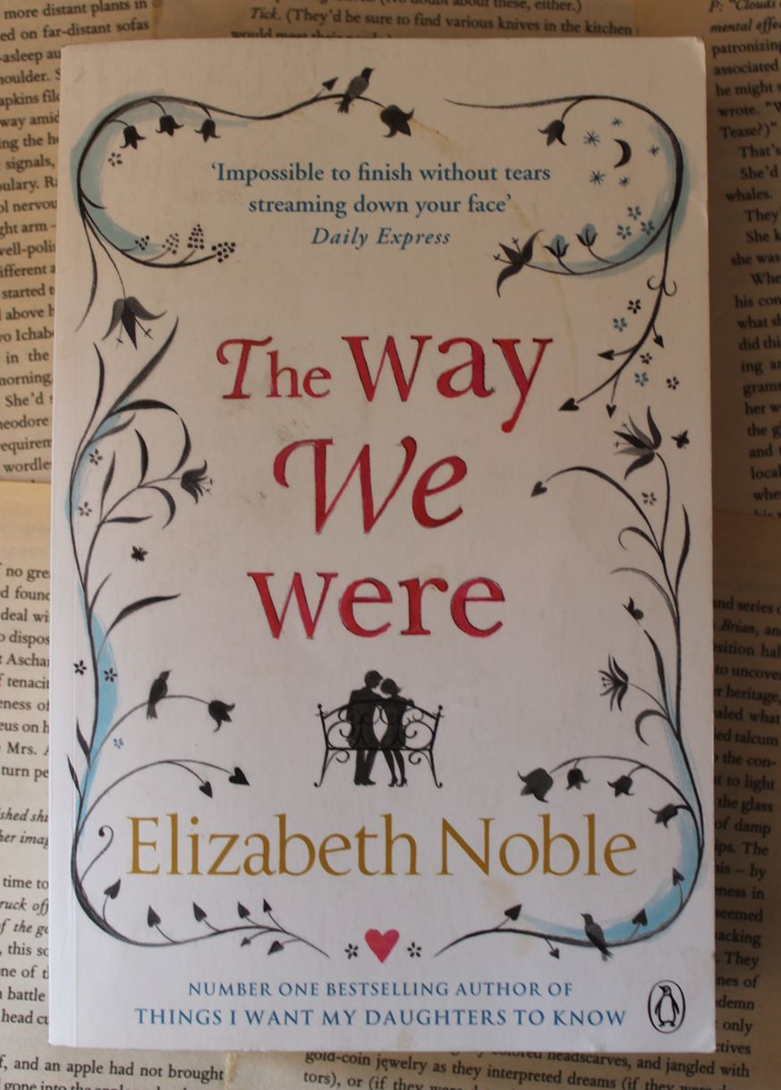 The way we were - Elizabeth Noble