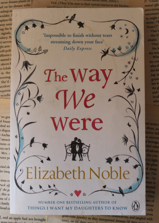 The way we were - Elizabeth Noble