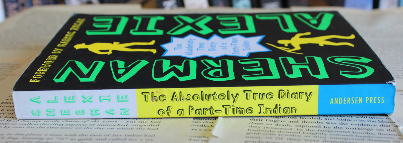 The absolutely true diary of a part time indian - Sherman Alexie