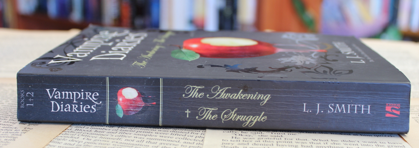 The awakening & The struggle - L.J. Smith