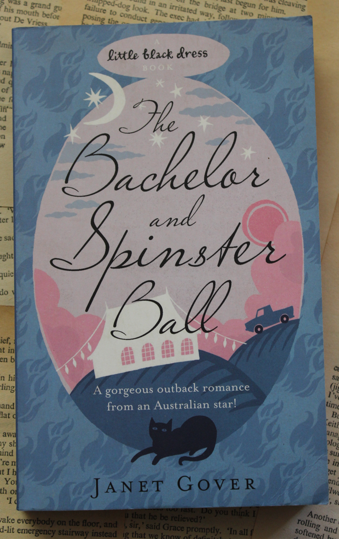 The bachelor and spinster ball - Janet Gover