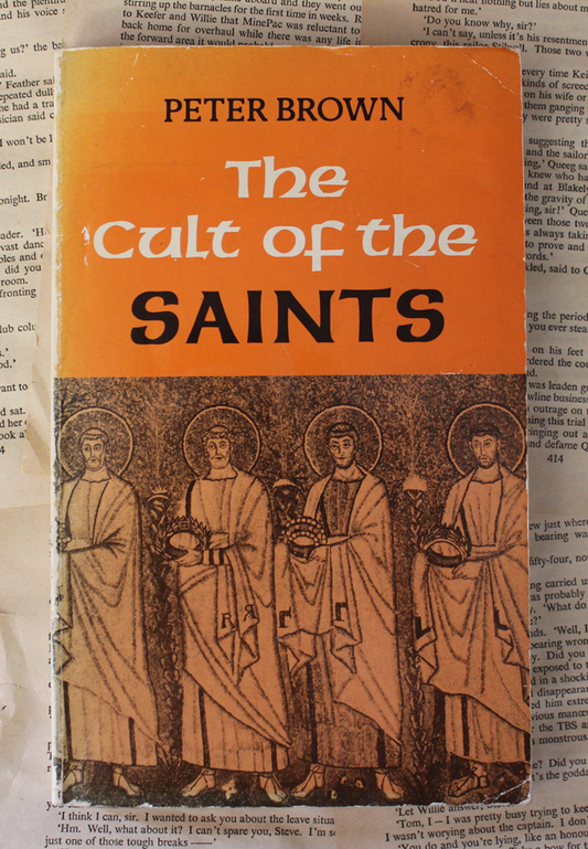 The cult of the saints - Peter Brown