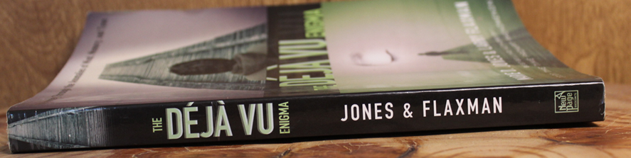 The deja vu enigma - Marie D Jones & Larry Flaxman