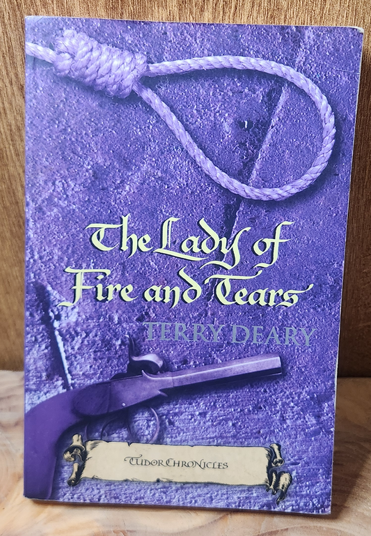 The lady of fire and tears - Terry Deary