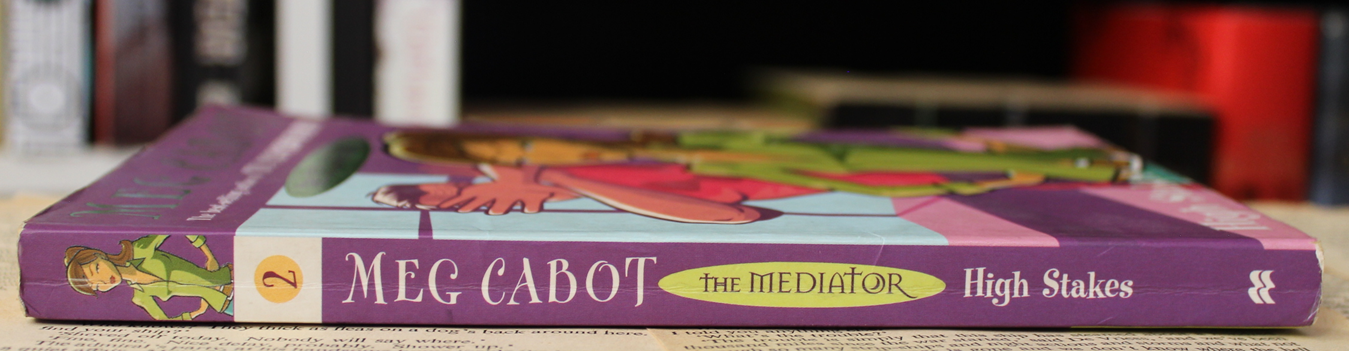 The mediator, High Stakes - Meg Cabot