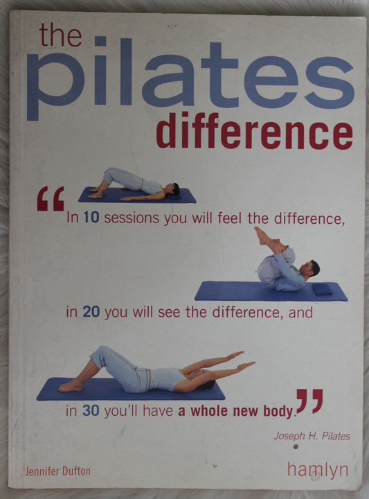 The pilates difference - Jennifer Dufton