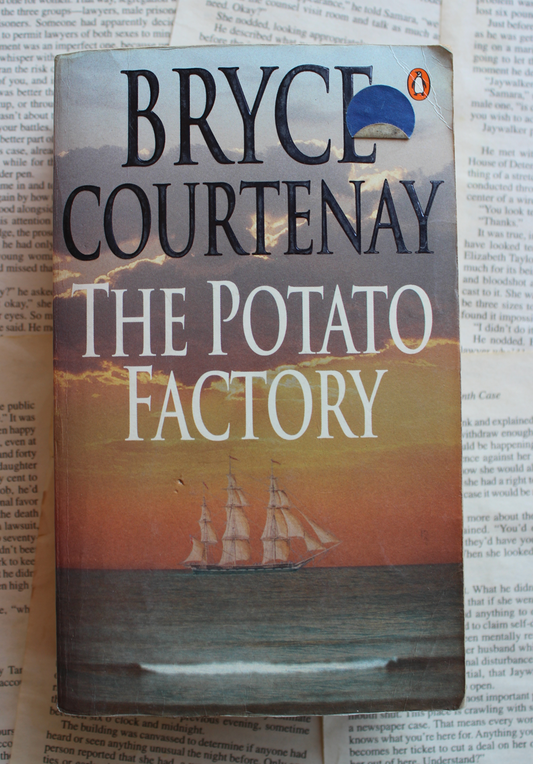 The potato factory - Bryce Courtenay