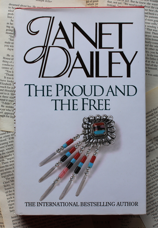 The proud and the free - Janet Dailey