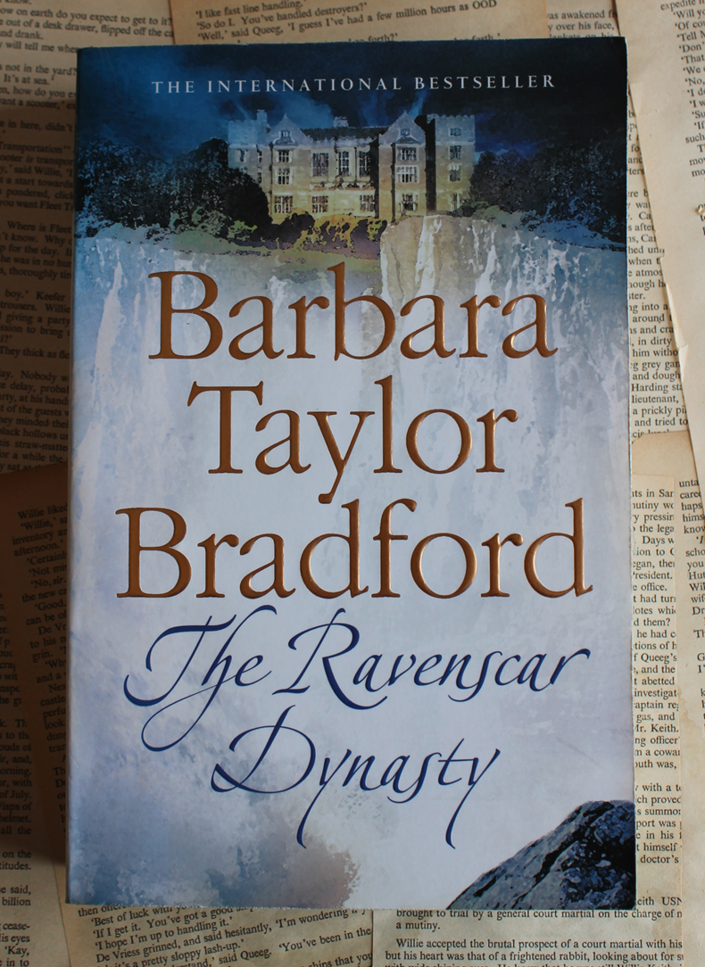 The ravenscar dynasty - Barbara Taylor Bradford