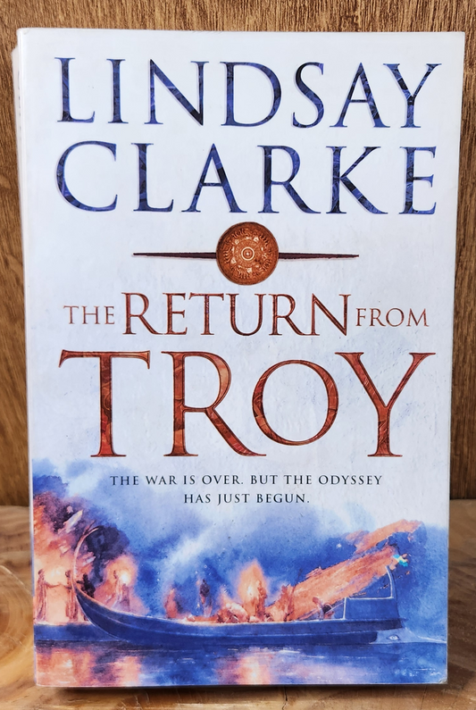 The return from Troy - Lindsay Clarke