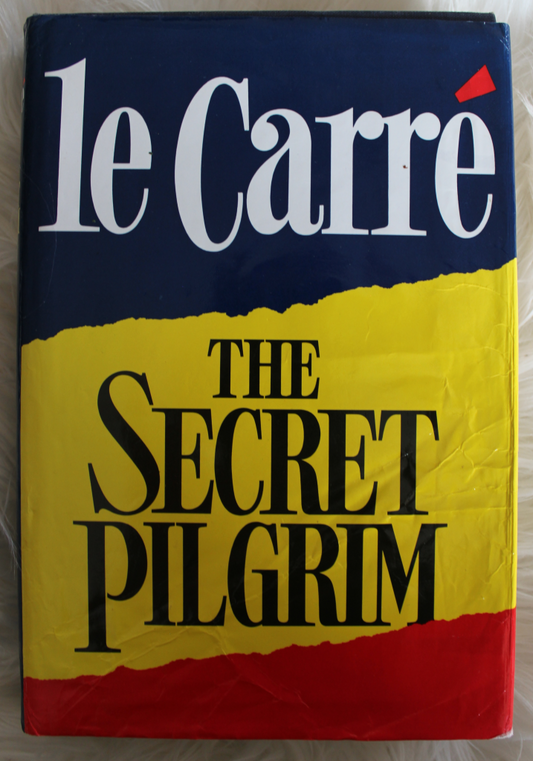 The secret pilgrim - John le Carré