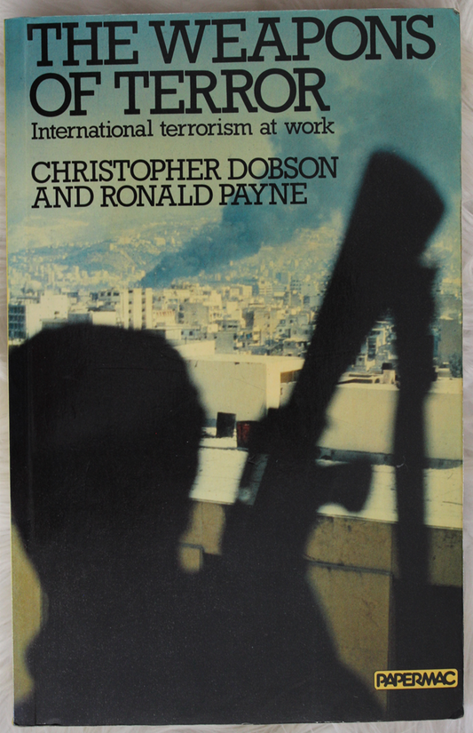 The weapons of terror - Christopher Dobson and Ronald Payne