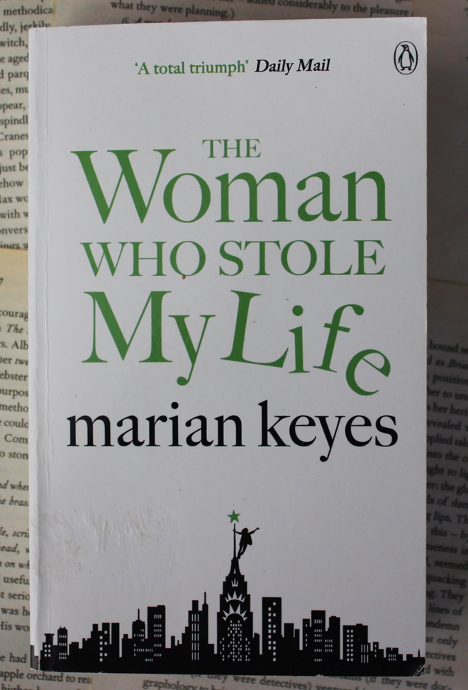 The woman who stole my life - Marian Keyes