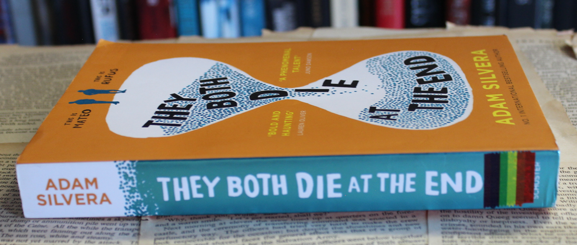 They both die at the end - Adam Silvera