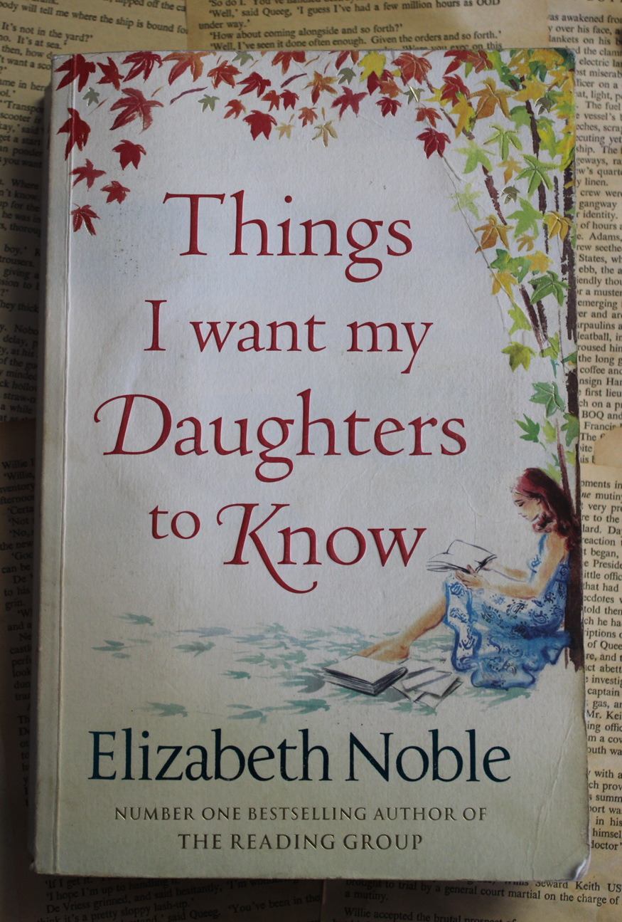 Things I want my daughters to know - Elizabeth Noble