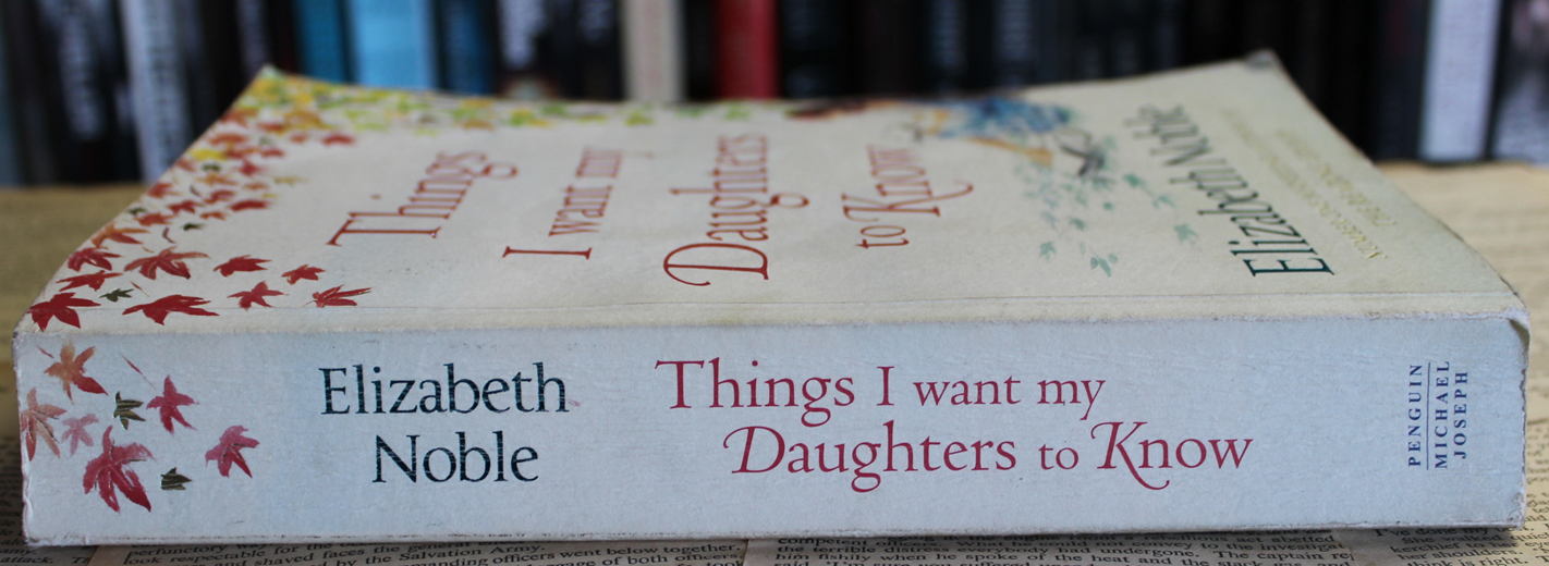 Things I want my daughters to know - Elizabeth Noble